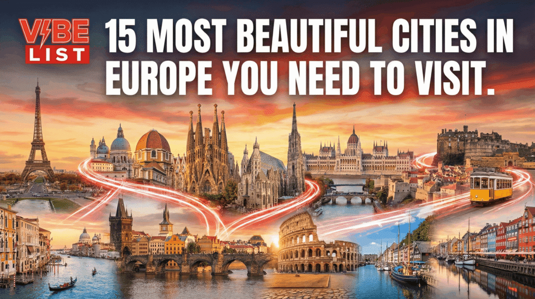 15 Most Beautiful Cities in Europe You Need to Visit