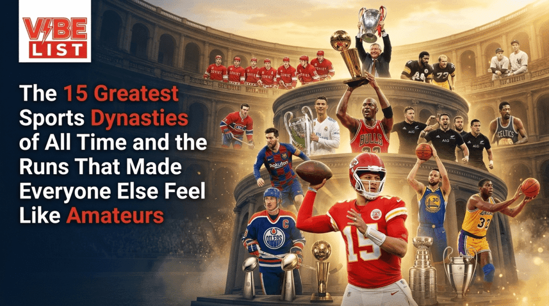 The 15 Greatest Sports Dynasties of All Time and the Runs That Made Everyone Else Feel Like Amateurs