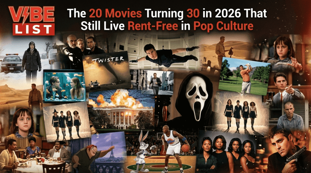 The 20 Movies Turning 30 in 2026
