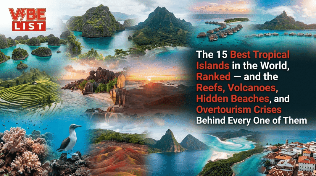 The 15 Best Tropical Islands in the World, Ranked